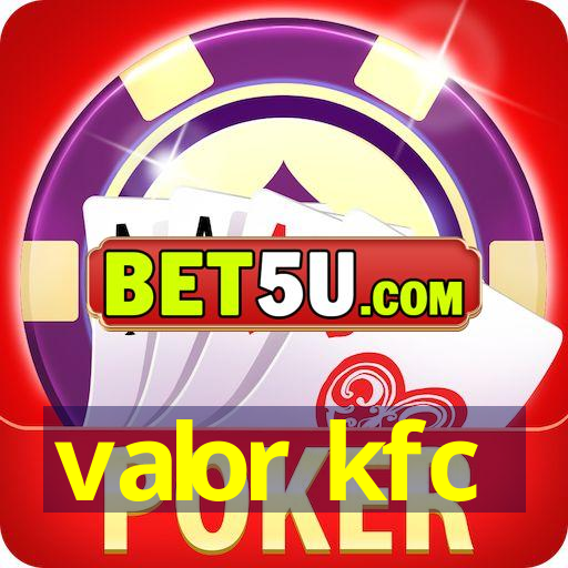 Valor Kfc Ios