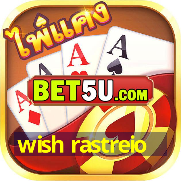 wish rastreio - Ufra